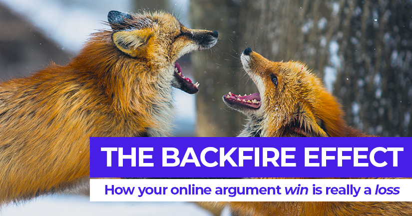 The Backfire Effect - How your online argument 'win' is really a loss
