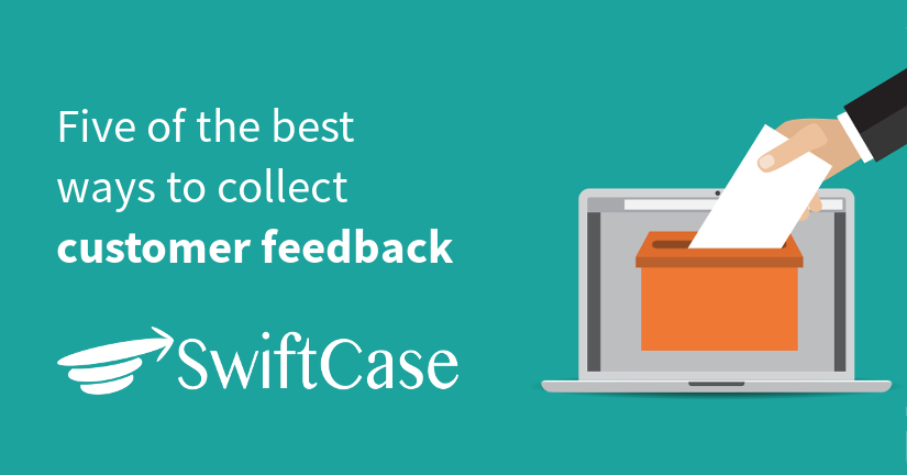 Five of the best ways to collect customer feedback