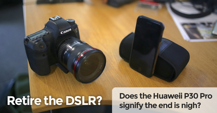 Retire the DSLR - does the Huawei P30 Pro signify the end is nigh?