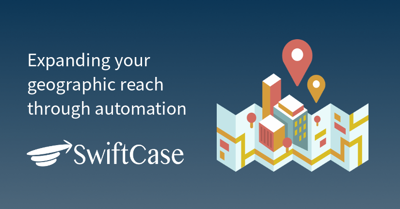 Expanding your geographic reach through automation