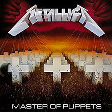 Master of Puppets by Metallica