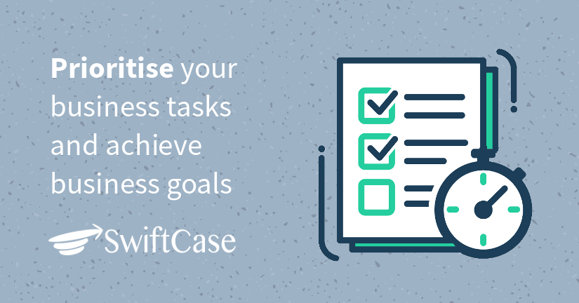 Prioritise your business tasks and achieve business goals