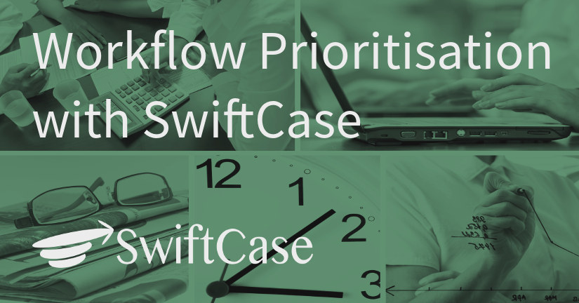 Workflow Prioritisation with Swiftcase