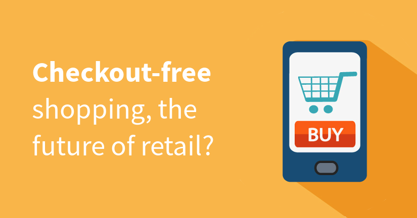 Checkout free shopping, the future of retail?